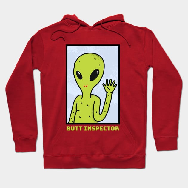 Butt Inspector (Alien) Hoodie by TJWDraws